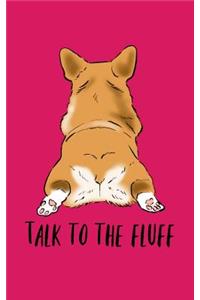 Talk to the Fluff