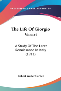 The Life of Giorgio Vasari