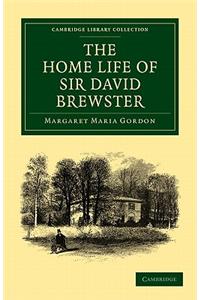 Home Life of Sir David Brewster