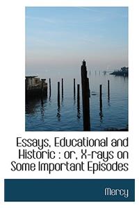 Essays, Educational and Historic