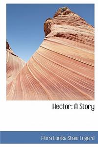 Hector: A Story