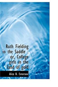 Ruth Fielding in the Saddle