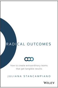 Radical Outcomes