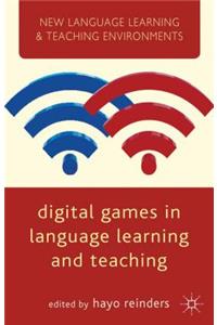 Digital Games in Language Learning and Teaching