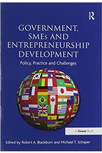 Government, SMEs and Entrepreneurship Development