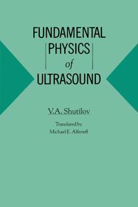 Fundamental Physics of Ultrasound