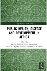 Public Health, Disease and Development in Africa