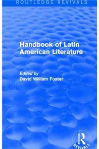 Handbook of Latin American Literature (Routledge Revivals)