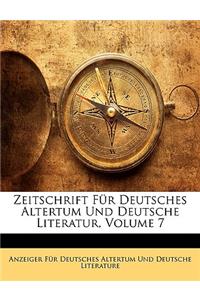 Zeitschrift Fur Deutsches Altertum. Siebenter Band