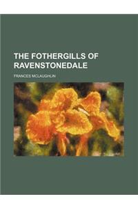 The Fothergills of Ravenstonedale
