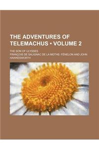 The Adventures of Telemachus (Volume 2); The Son of Ulysses