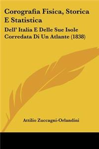Corografia Fisica, Storica E Statistica
