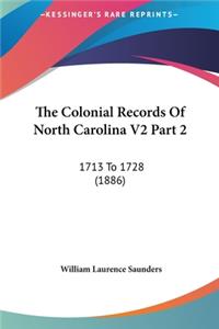 The Colonial Records Of North Carolina V2 Part 2