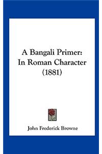 A Bangali Primer