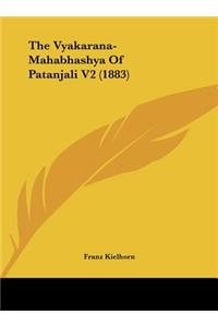 The Vyakarana-Mahabhashya of Patanjali V2 (1883)