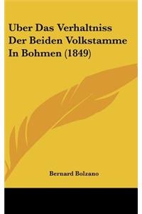 Uber Das Verhaltniss Der Beiden Volkstamme in Bohmen (1849)