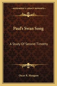 Paul's Swan Song