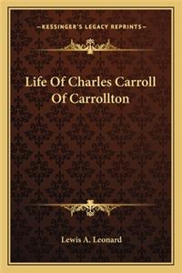 Life Of Charles Carroll Of Carrollton