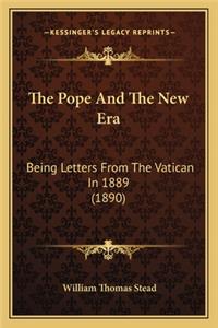 Pope and the New Era