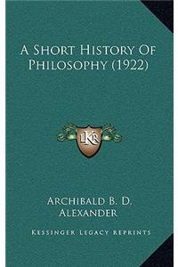 Short History Of Philosophy (1922)