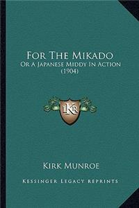 For the Mikado