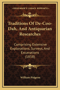 Traditions Of De-Coo-Dah, And Antiquarian Researches