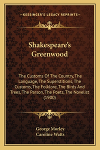 Shakespeare's Greenwood