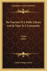 The Function Of A Public Library And Its Value To A Community