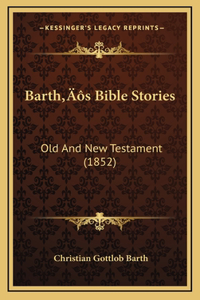 Barth's Bible Stories
