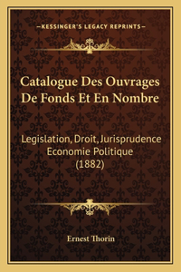 Catalogue Des Ouvrages De Fonds Et En Nombre
