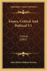 Essays, Critical And Political V1