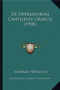 De Operariorum Cantilenis Graecis (1908)