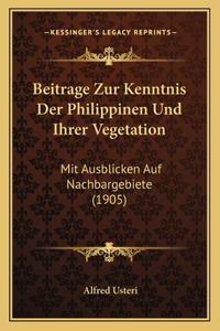 Beitrage Zur Kenntnis Der Philippinen Und Ihrer Vegetation