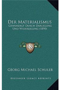 Der Materialismus