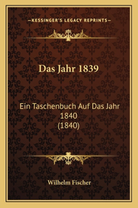 Das Jahr 1839