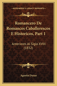 Romancero de Romances Caballerescos E Historicos, Part 1