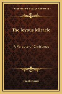 The Joyous Miracle
