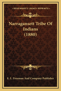 Narragansett Tribe Of Indians (1880)
