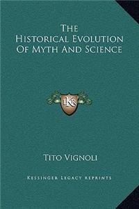 The Historical Evolution Of Myth And Science