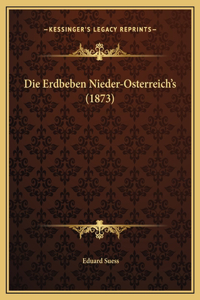 Die Erdbeben Nieder-Osterreich's (1873)