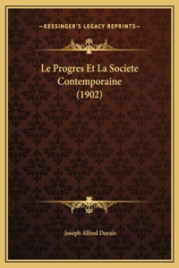 Le Progres Et La Societe Contemporaine (1902)