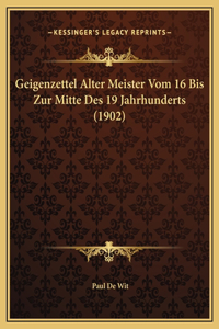 Geigenzettel Alter Meister Vom 16 Bis Zur Mitte Des 19 Jahrhunderts (1902)