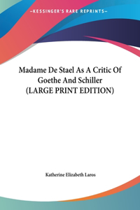 Madame de Stael as a Critic of Goethe and Schiller