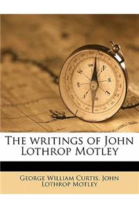 The writings of John Lothrop Motley