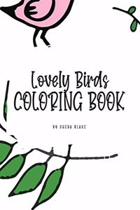 Lovely Birds Coloring Book for Young Adults and Teens (8x10 Hardcover Coloring Book / Activity Book)