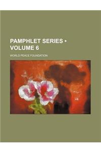 Pamphlet Series (Volume 6)