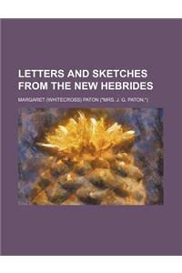 Letters and Sketches from the New Hebrides