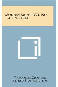 Modern Music, V21, No. 1-4, 1943-1944