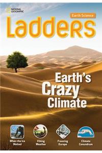 Ladders Science 5: Earth's Crazy Climate