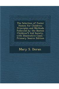The Selection of Foster Homes for Children